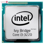 پردازنده مرکزی اینتل Ivy Bridge مدل Core i3-3220